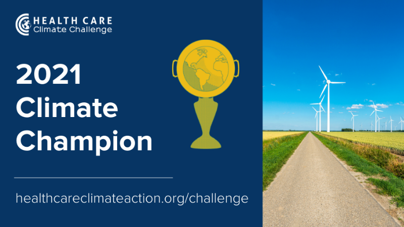 Health Care Climate Challenge 2021 Climate Champion. Wind turbines and an award grahic