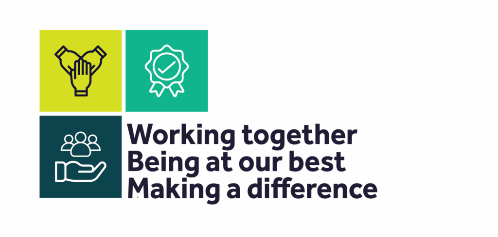 Our values: working together, being at our best, making a difference.